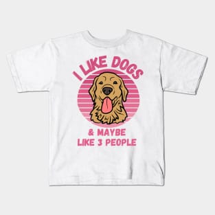 I Like Dogs and Maybe Like 3 People Funny Dog Lover Design Kids T-Shirt